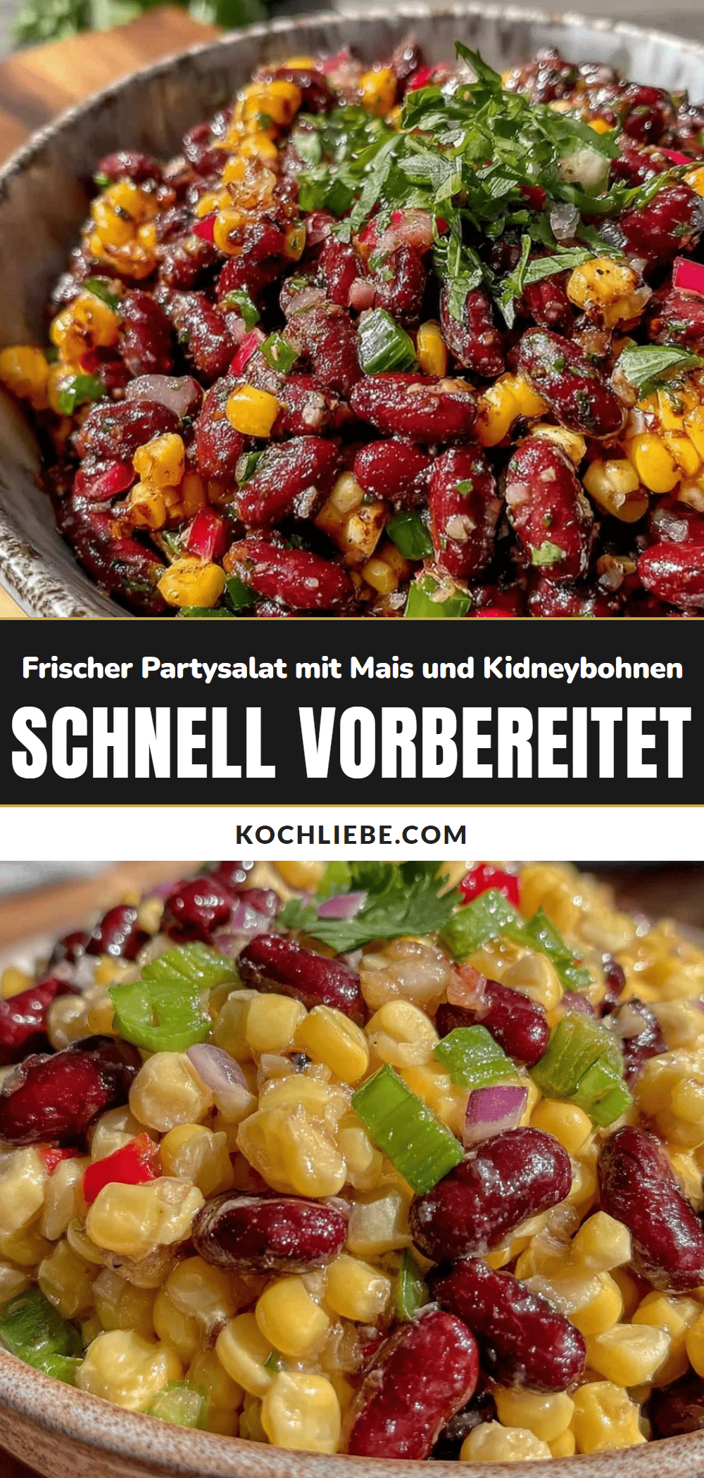 frischer Partysalat mit Mais und Kidneybohnen recipe