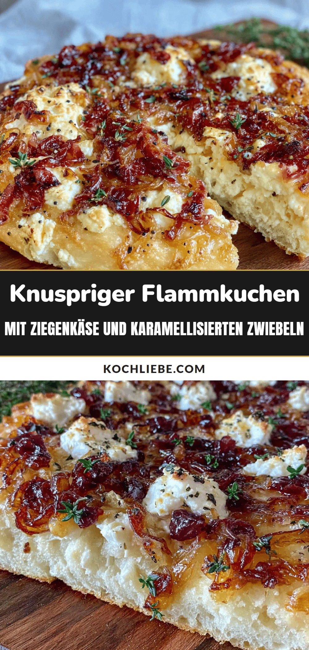 knuspriger Flammkuchen mit Ziegenkäse und karamellisierten Zwiebeln recipe