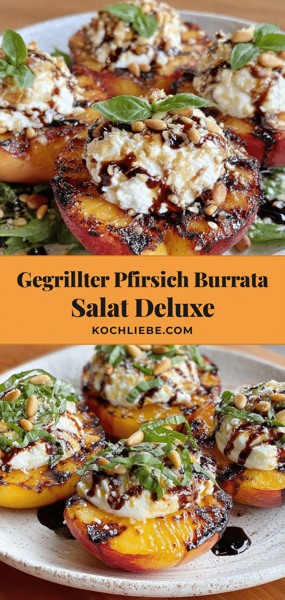 gegrillter Pfirsich Burrata Salat recipe