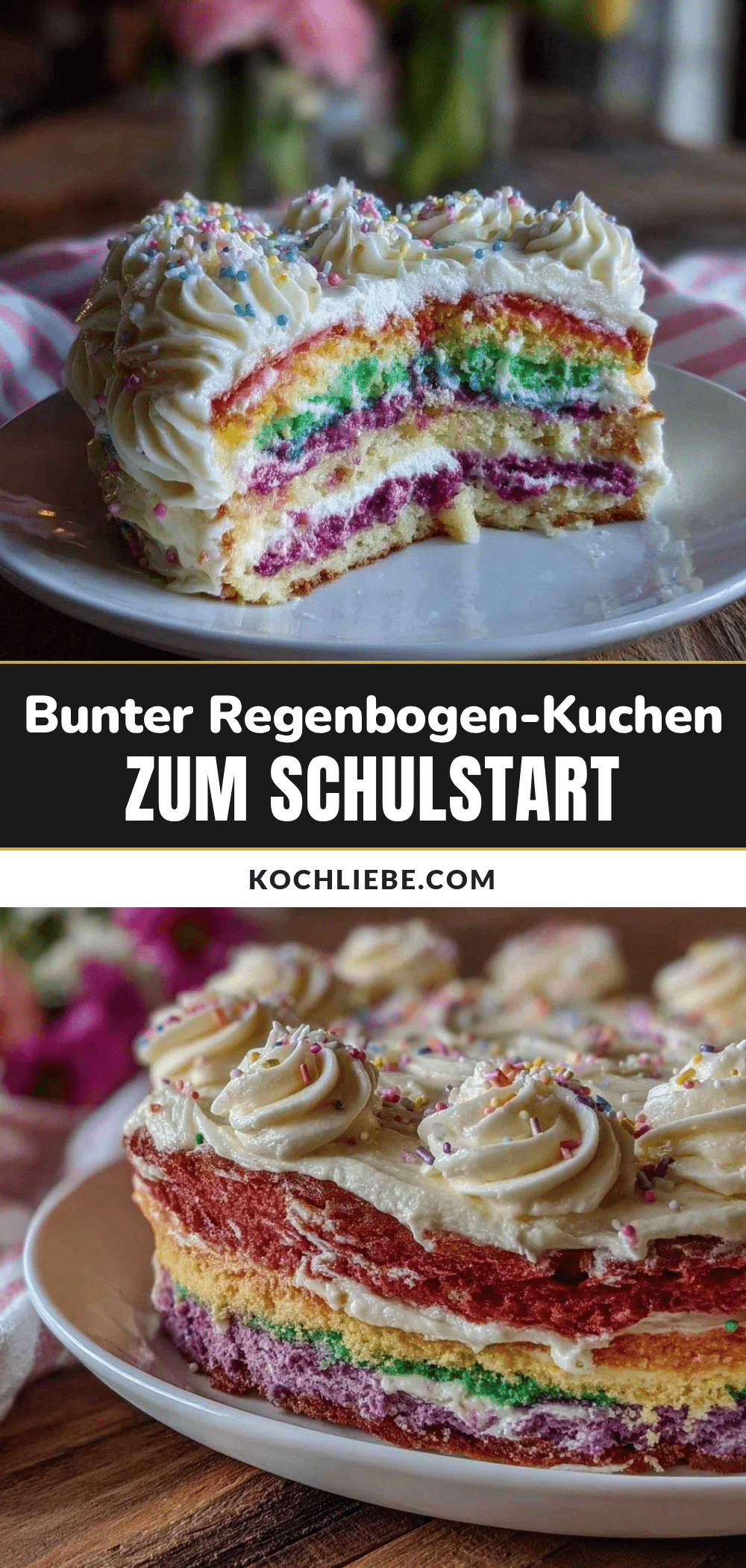 Regenbogen-Kuchen zur Einschulung recipe