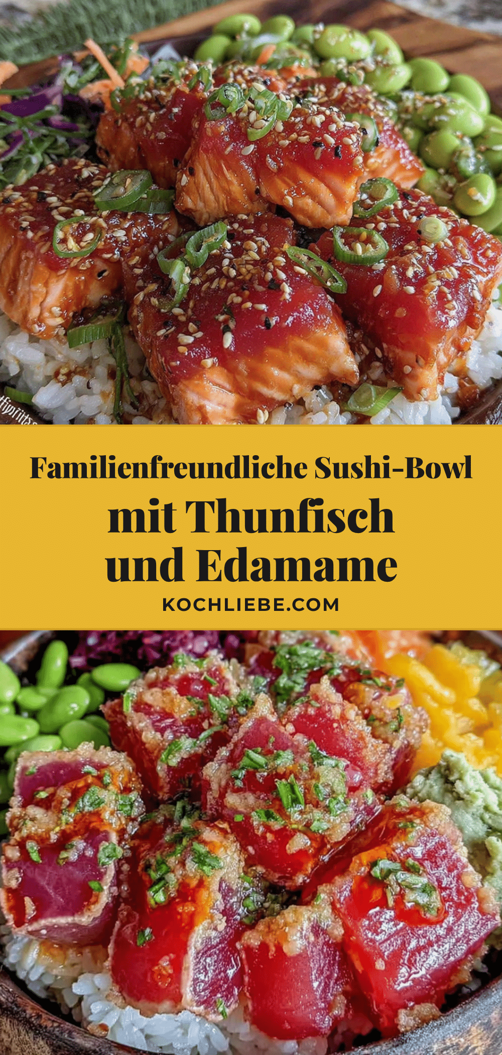 Sushi-Bowl mit Thunfisch und Edamame recipe